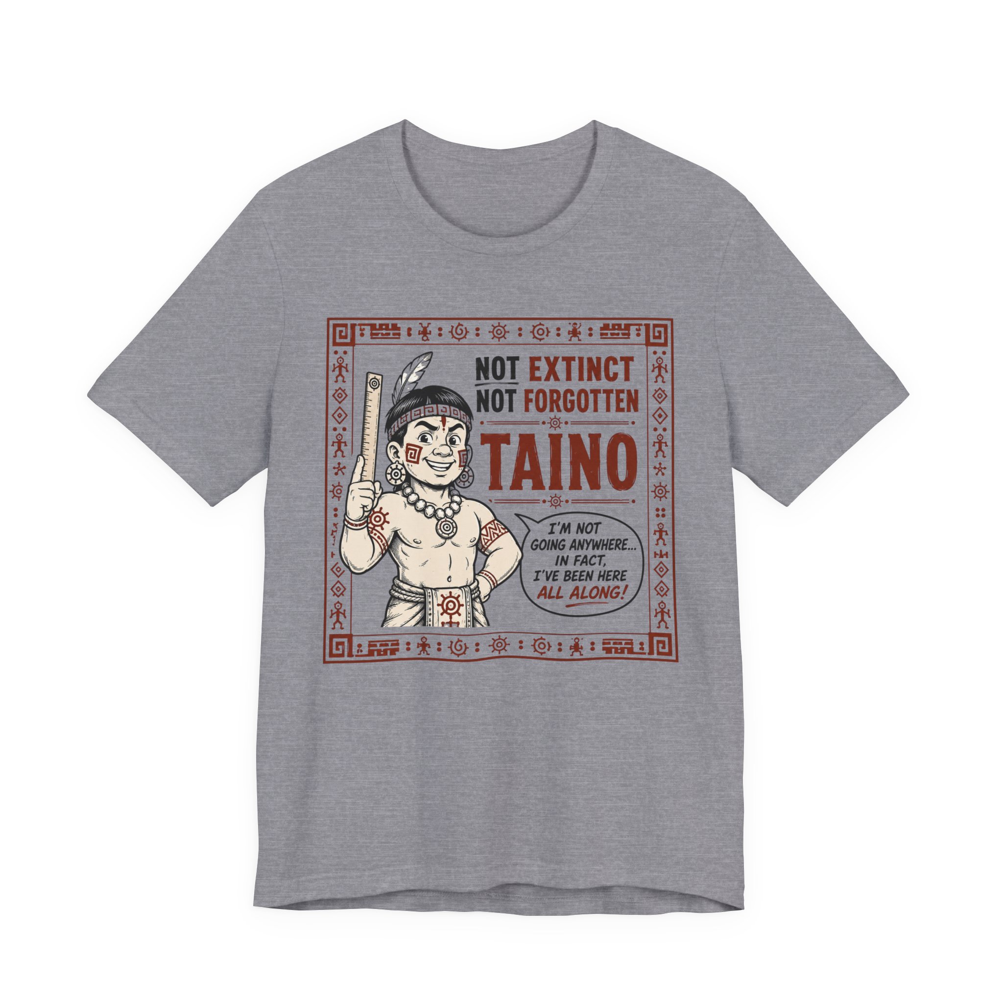 Not Extinct Not Forgotten Taino Shirt – Indigenous Caribbean Pride Tee - Image 2