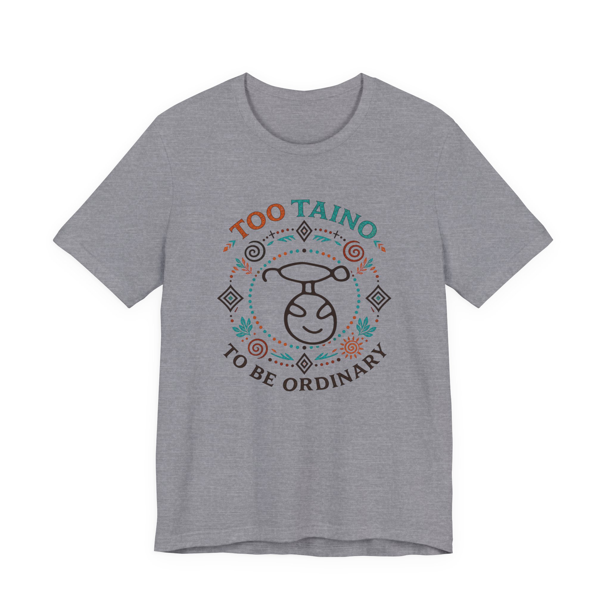 Too Taino To Be Ordinary T-Shirt – Taíno Pride Graphic Tee - Image 3