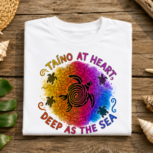 Taino at Heart T-Shirt featuring colorful sea turtle artwork inspired by Taíno culture and Caribbean ocean heritage