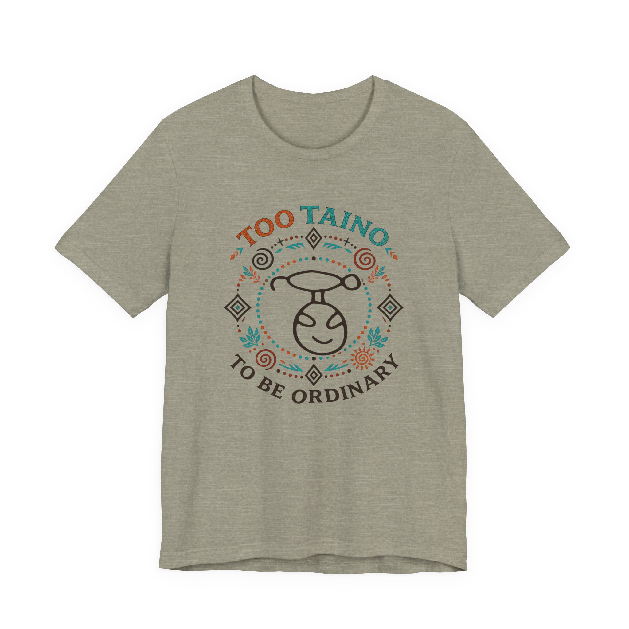 Too Taino To Be Ordinary T-Shirt – Taíno Pride Graphic Tee - Image 4