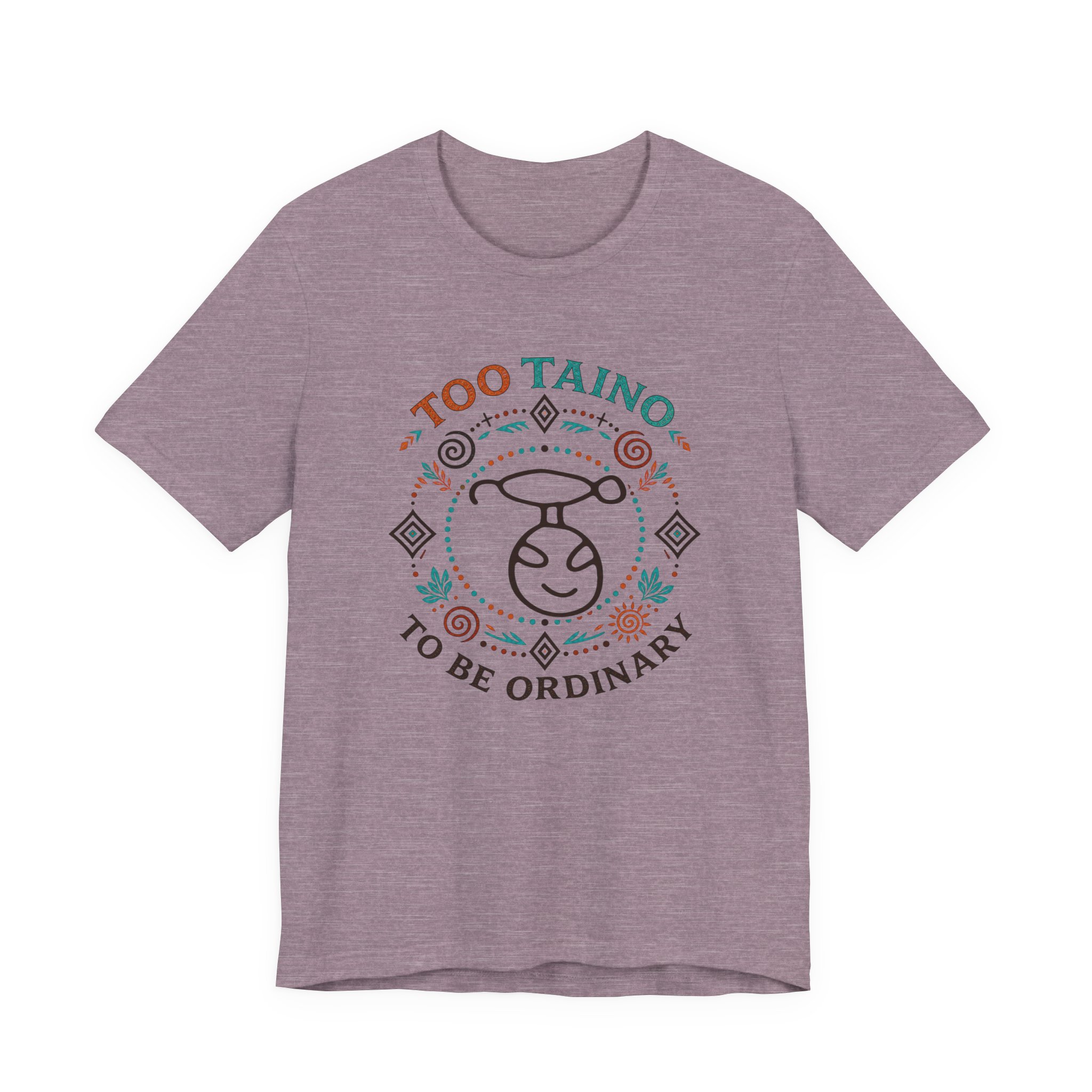 Too Taino To Be Ordinary T-Shirt – Taíno Pride Graphic Tee - Image 5