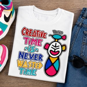 Taíno Inspired T Shirt | Creative Time Never Wasted Time Tee