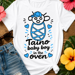 Taíno Baby Boy in the Oven pregnancy announcement T-shirt featuring a cute baby illustration with blue accents celebrating Puerto Rican heritage.