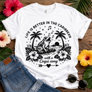 Coquí Song T-shirt featuring a singing Puerto Rican coquí frog, tropical sunset, palm trees, hibiscus flowers, musical notes, and the phrase "Life Is Better in the Caribbean."