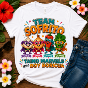 Puerto Rican sofrito T-shirt featuring superhero garlic, onion, ají dulce, and culantro cartoon characters with the words "Team Sofrito – Taino Marvels and Boy Boricua" celebrating Puerto Rican cooking and Caribbean culture.
