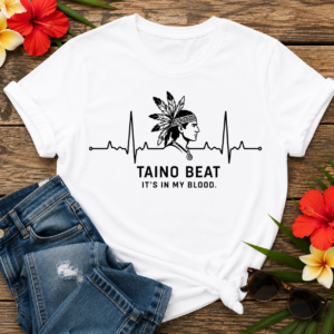 Taino Heartbeat T-Shirt featuring a heartbeat line with a Taíno warrior profile and the quote "It's In My Blood"