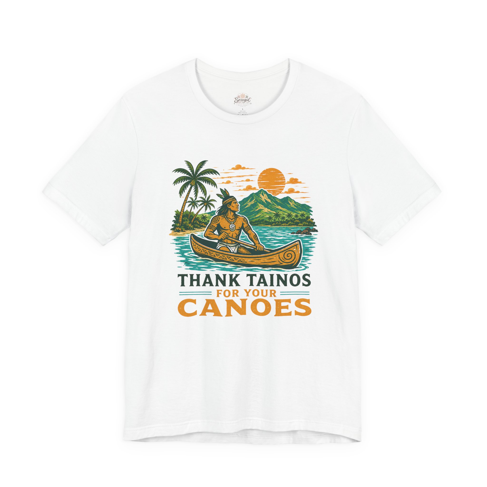Taino Canoe T-Shirt – Thank Tainos for Your Canoes Heritage Tee - Image 2