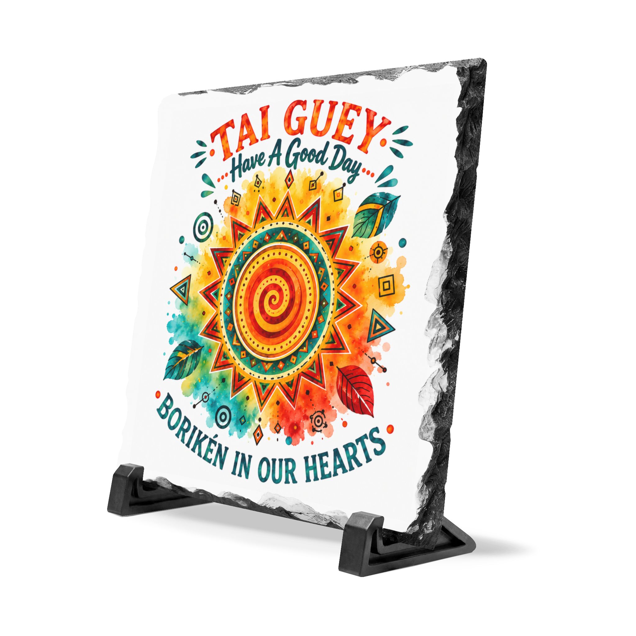 Tai Guey Have a Good Day Slate Plaque – Borikén Inspired Home Decor - Image 3