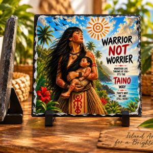 Warrior Not Worrier Taíno slate plaque with mother and child in tropical Puerto Rican inspired scene