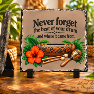 Taino Drum Slate with tropical hibiscus and heritage quote